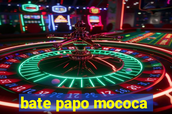 bate papo mococa